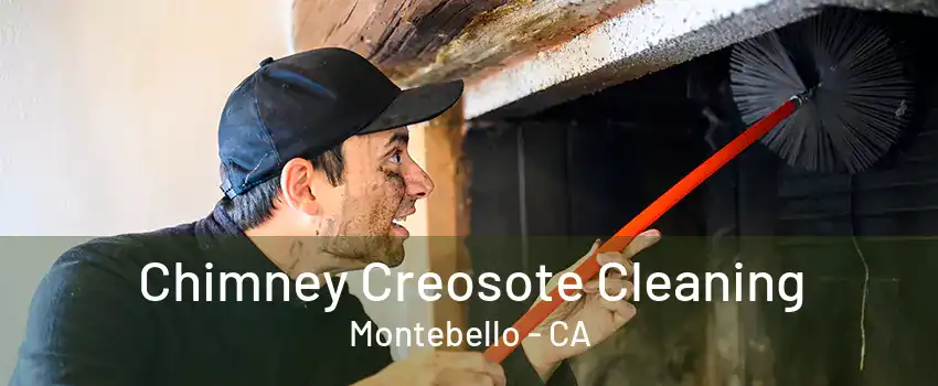 Chimney Creosote Cleaning Montebello - CA