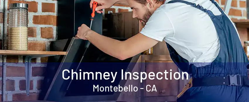 Chimney Inspection Montebello - CA