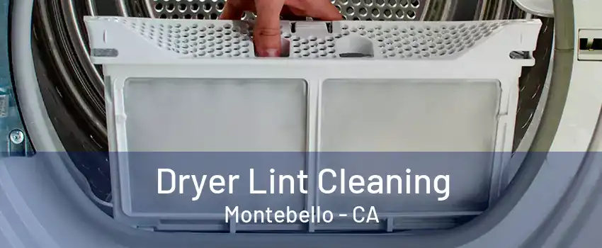 Dryer Lint Cleaning Montebello - CA