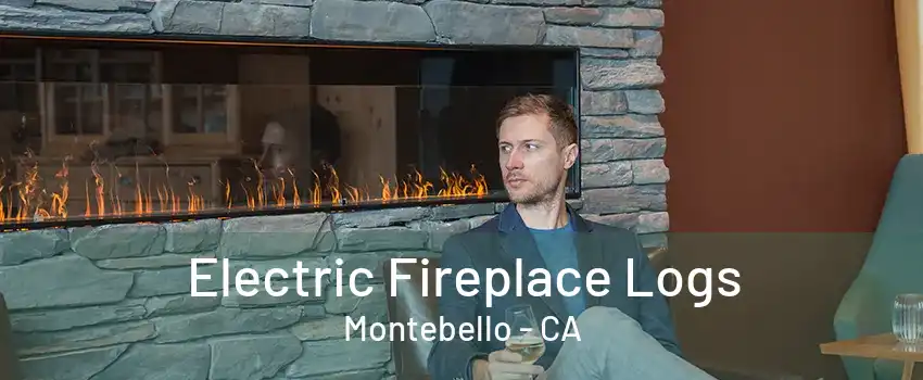 Electric Fireplace Logs Montebello - CA