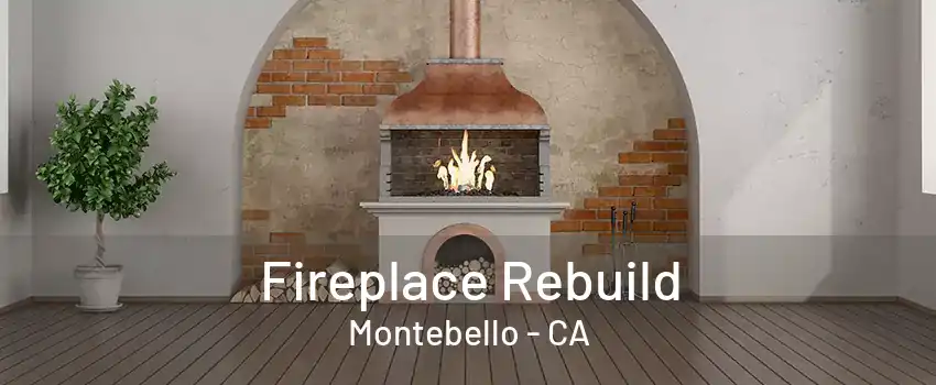 Fireplace Rebuild Montebello - CA