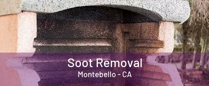 Soot Removal Montebello - CA