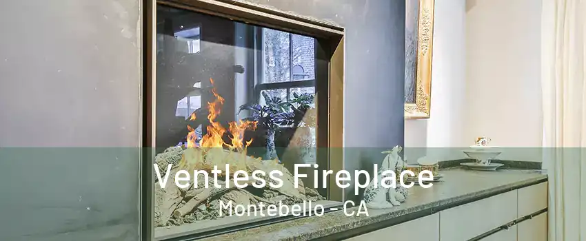 Ventless Fireplace Montebello - CA