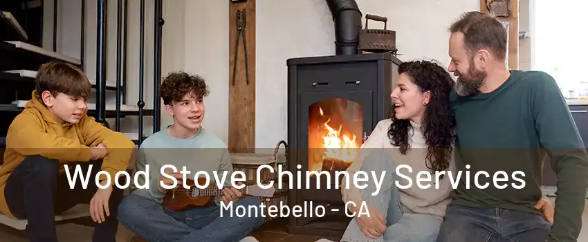 Wood Stove Chimney Services Montebello - CA